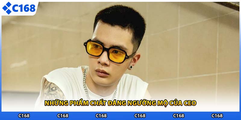 Những phẩm chất đáng ngưỡng mộ của CEO